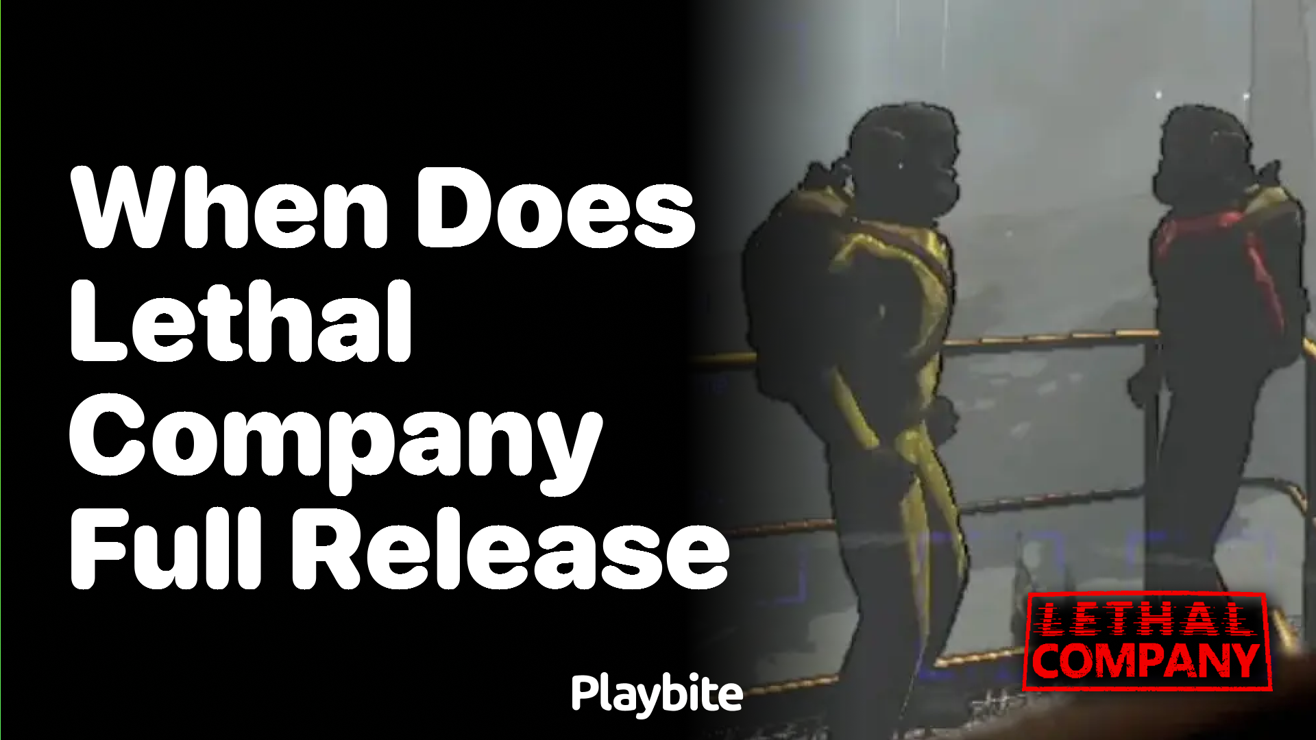 When Does Lethal Company Full Release?