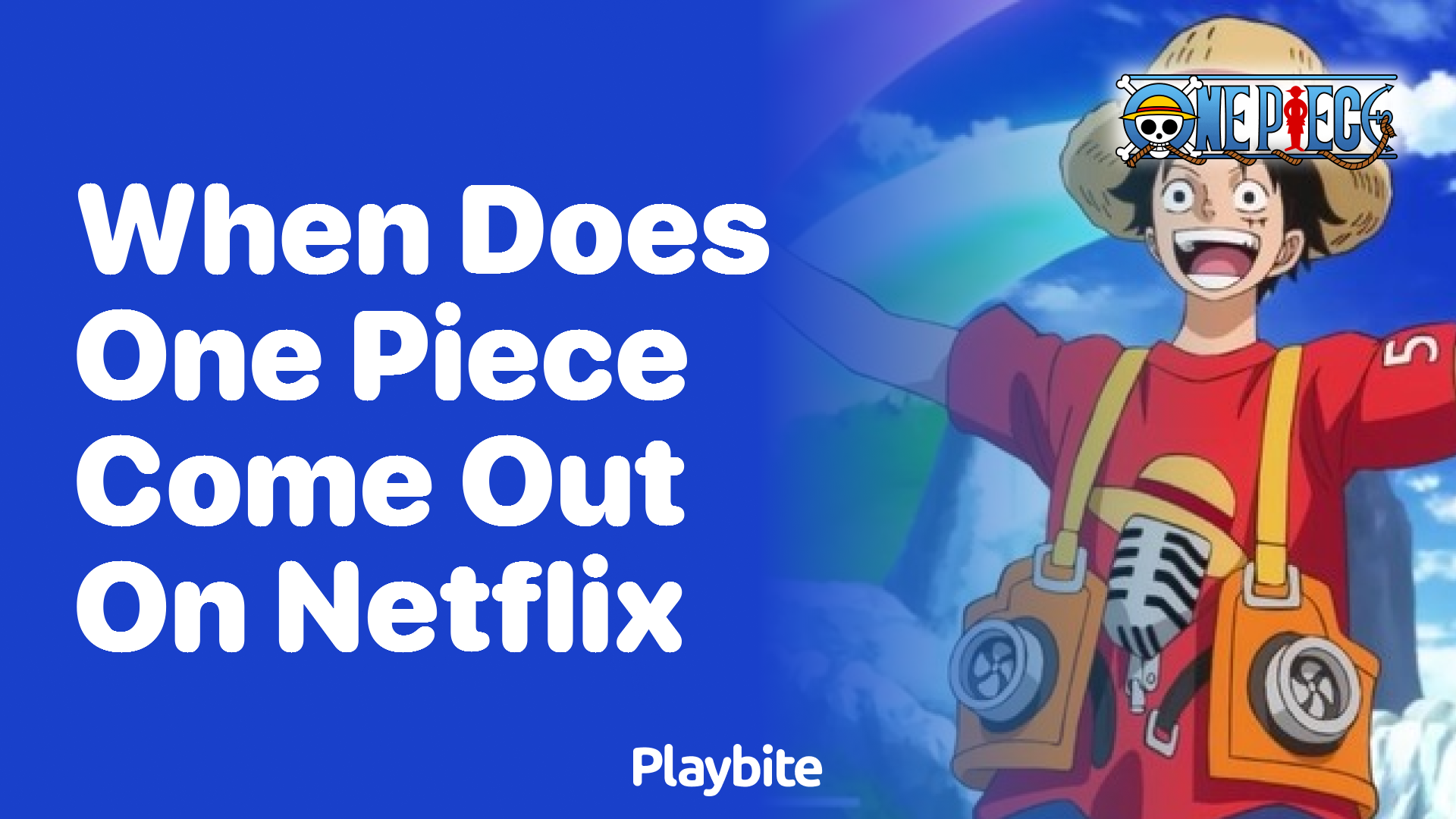 When Does One Piece Come Out on Netflix?