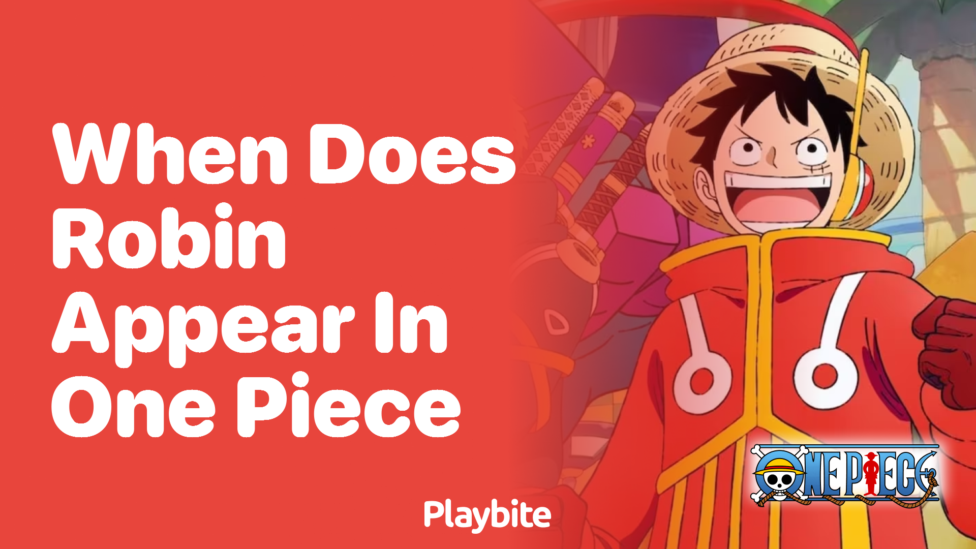 When Does Robin Appear in One Piece? Find Out Here!