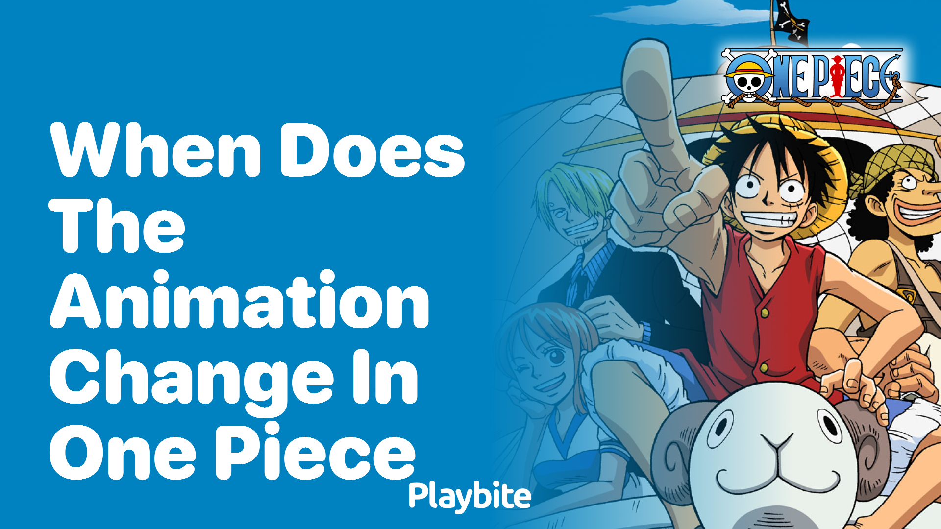 When Does the Animation Change in One Piece?