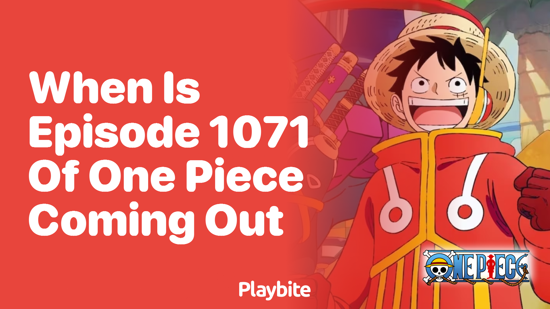When Is Episode 1071 of One Piece Coming Out?