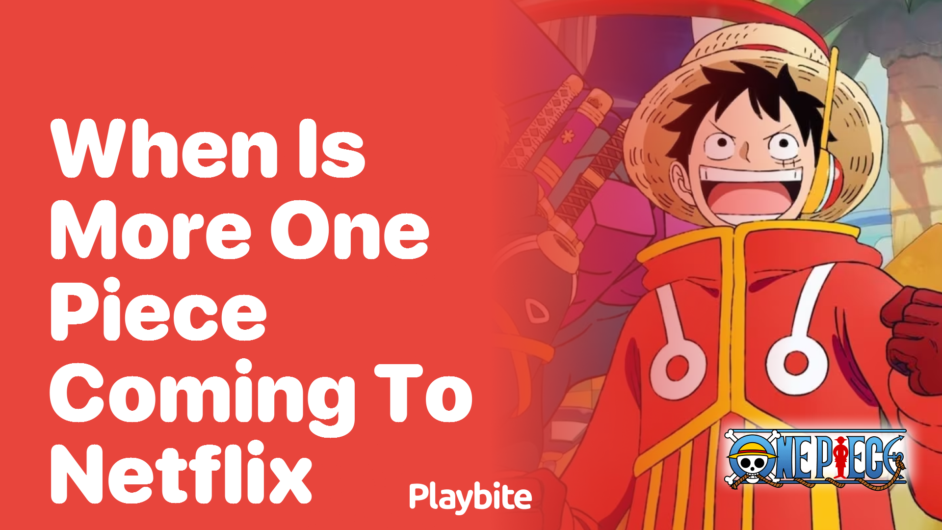 When Is More One Piece Coming to Netflix?