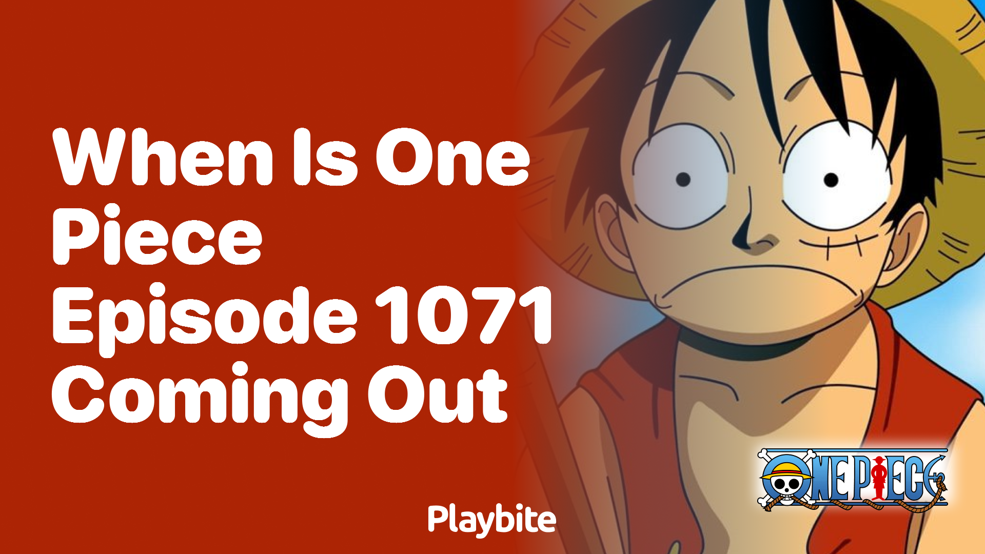 When Is One Piece Episode 1071 Coming Out? Find Out Here!