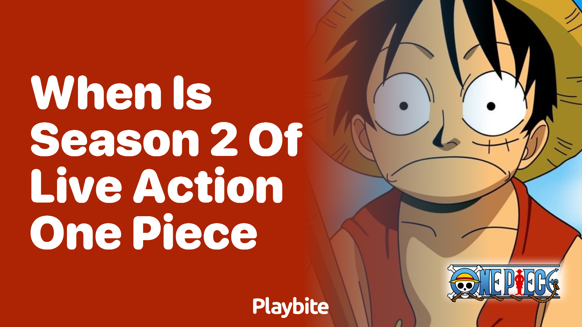 When is season 2 of the live-action One Piece coming out?