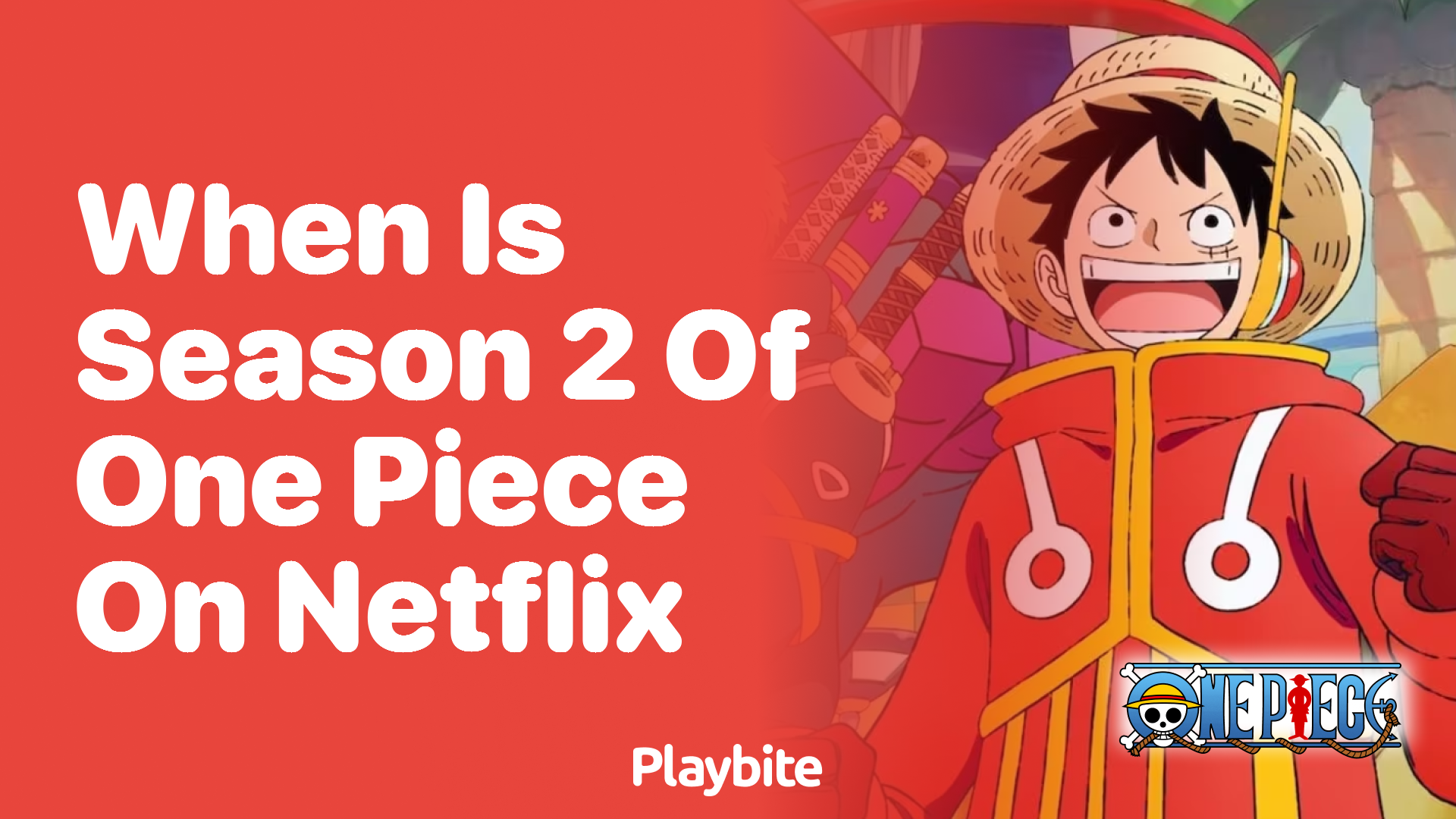 When is Season 2 of One Piece coming to Netflix?