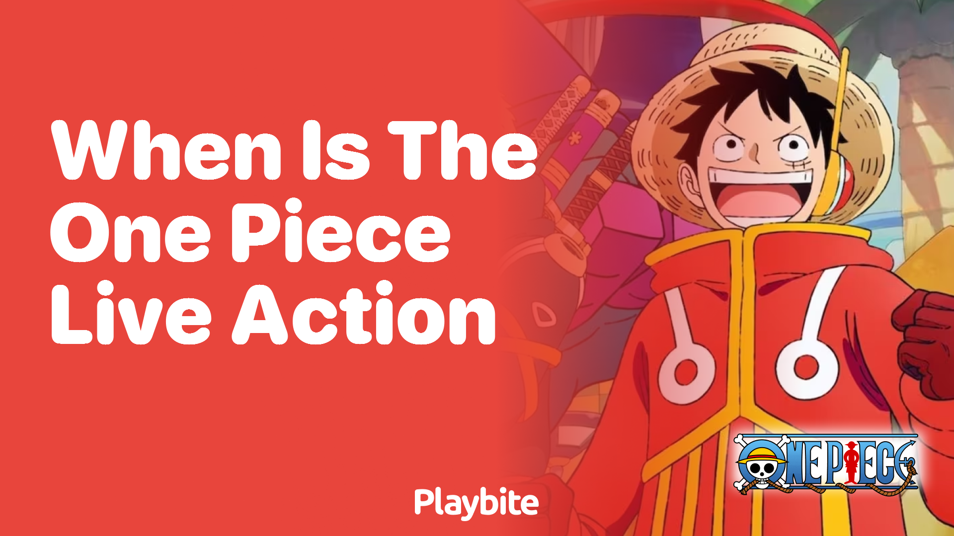 When Is the One Piece Live Action Coming Out?