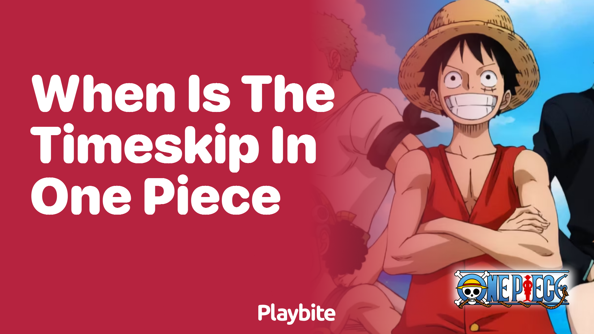 Luffy One Piece Time Skip