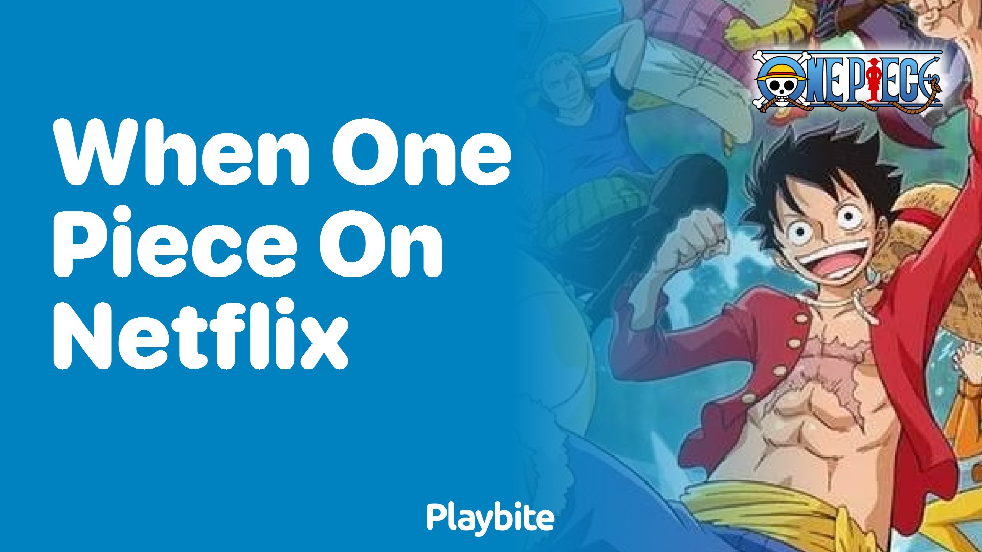 When is One Piece on Netflix?