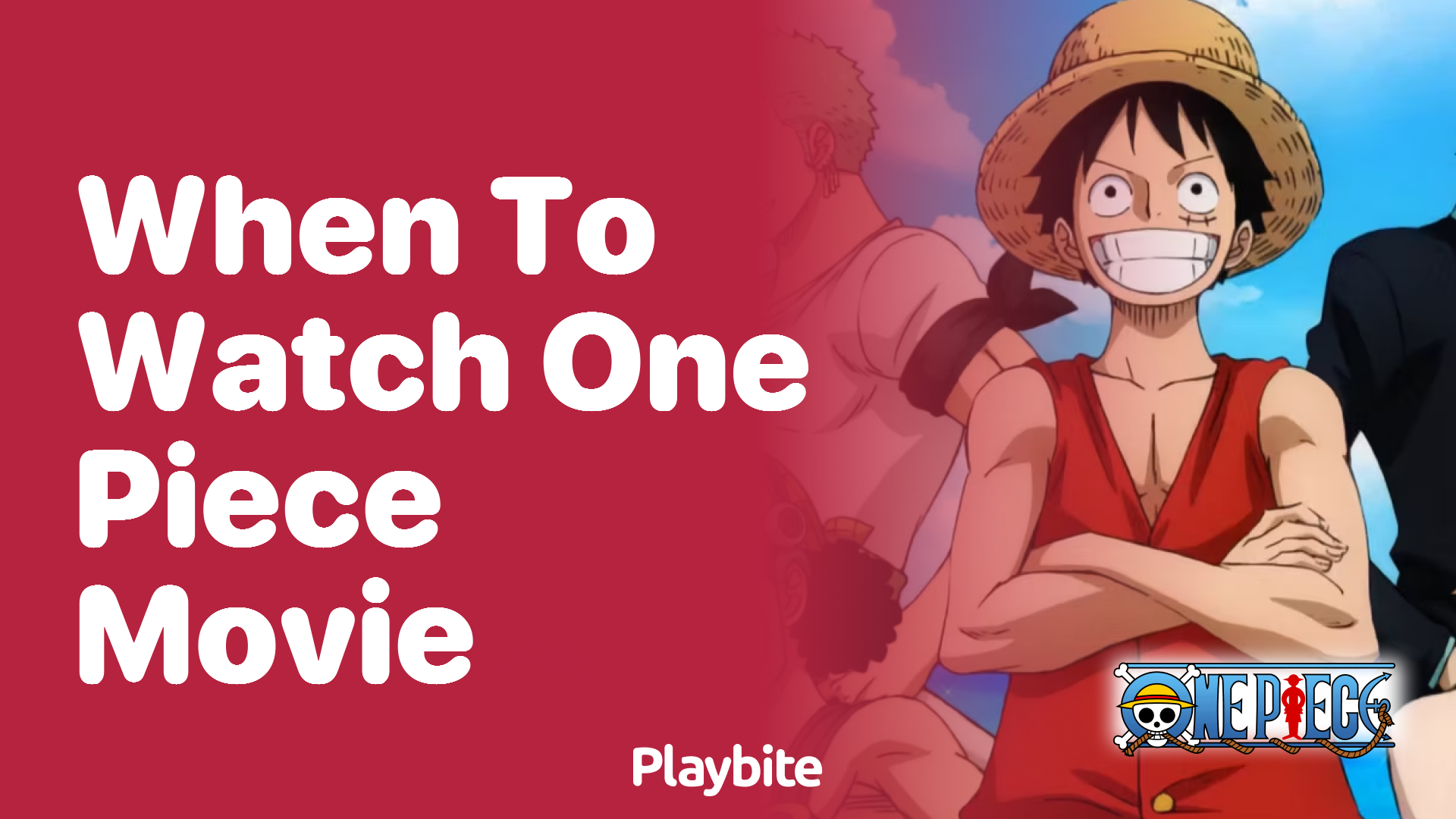 When to Watch One Piece Movie for the Best Experience