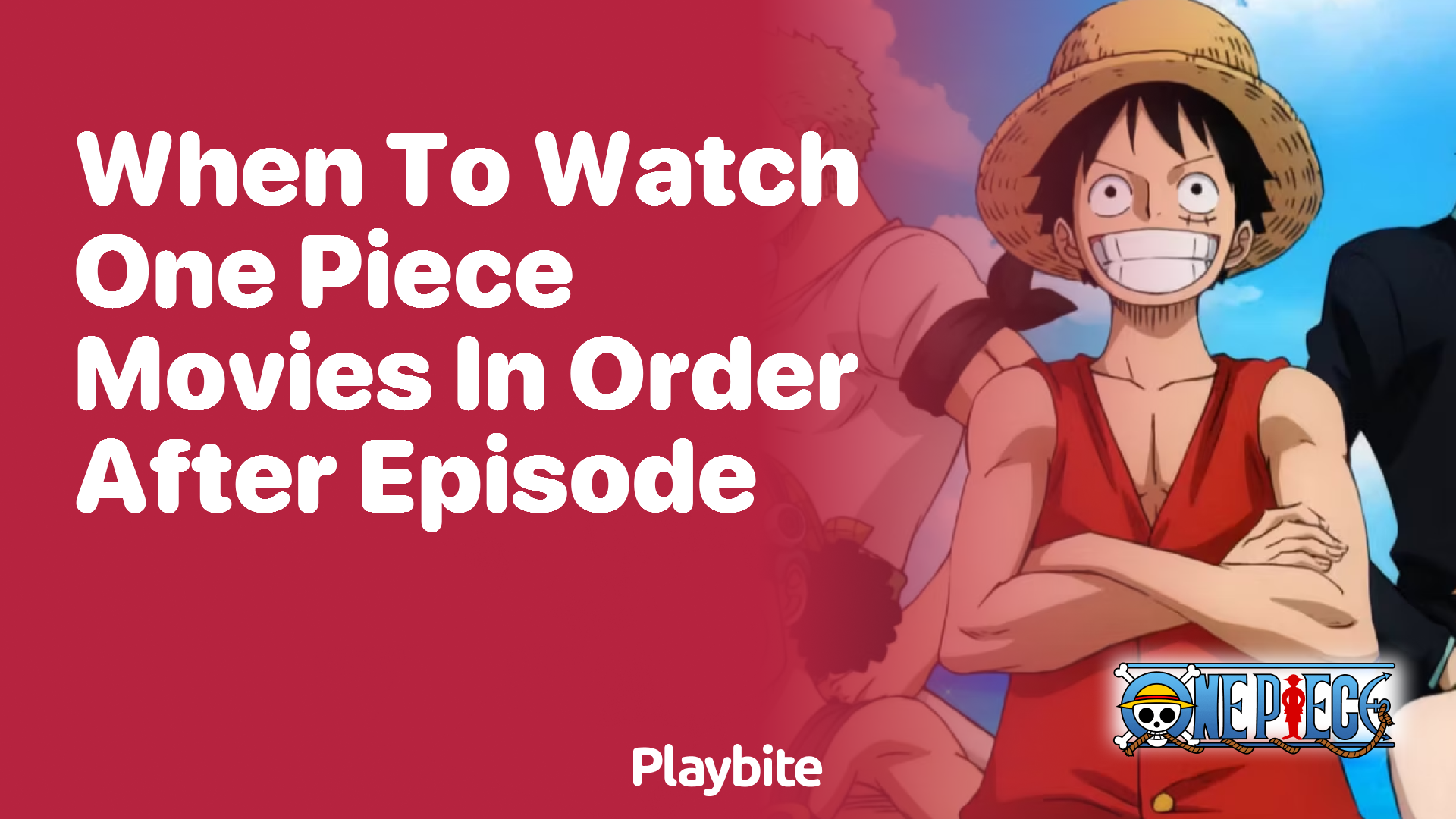 When to Watch One Piece Movies in Order After Which Episode?