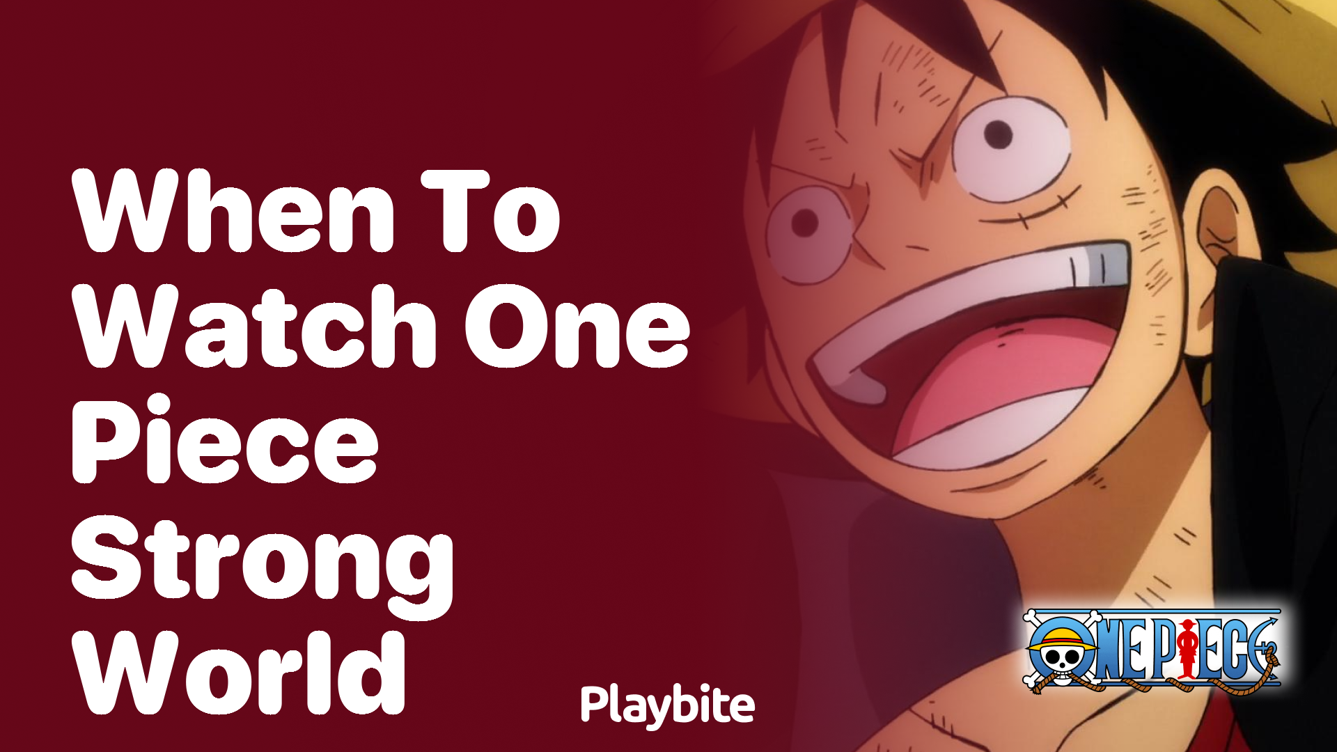 When to watch One Piece: Strong World?