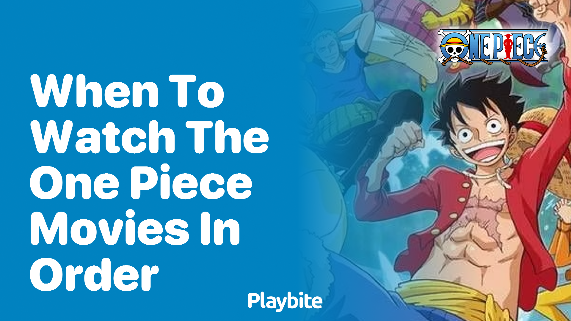 When to Watch the One Piece Movies in Order: A Fan’s Guide