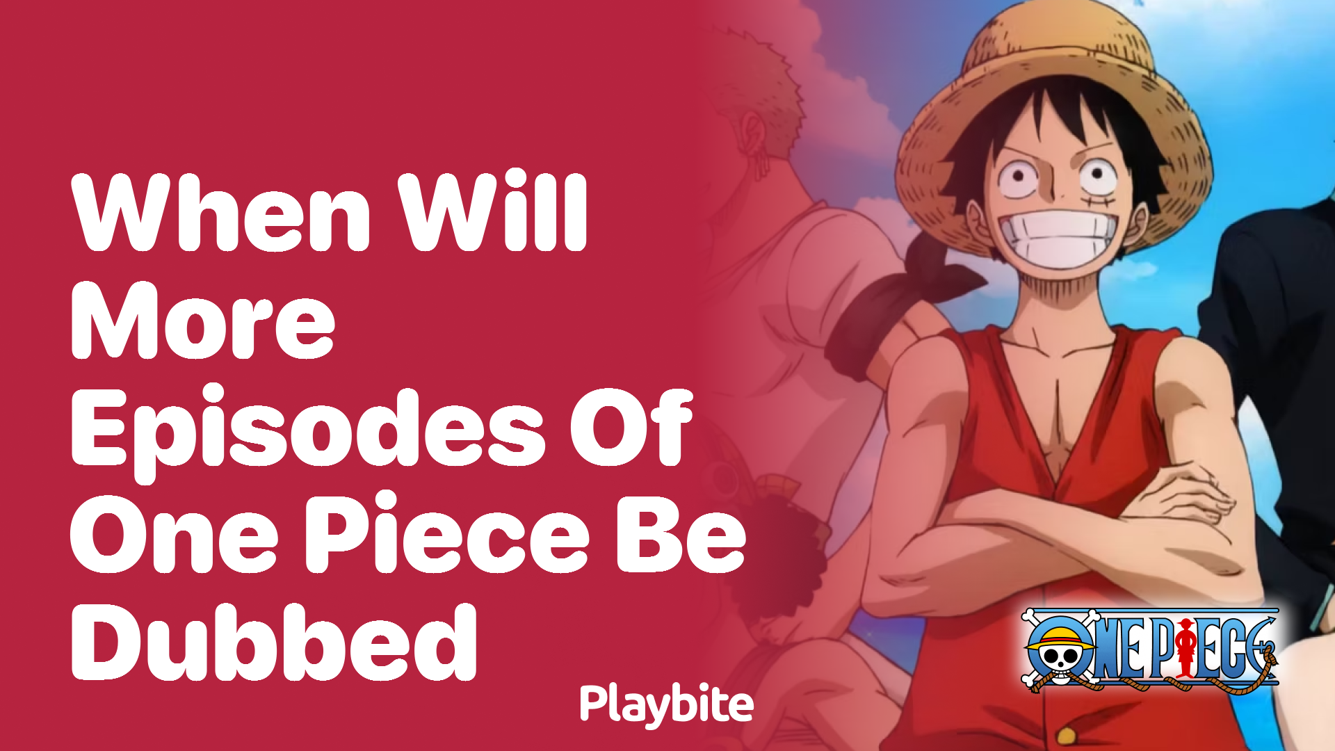 When Will More Episodes of One Piece Be Dubbed?
