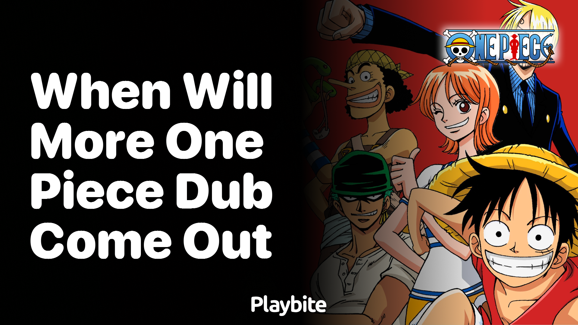 When will more One Piece Dub be released?