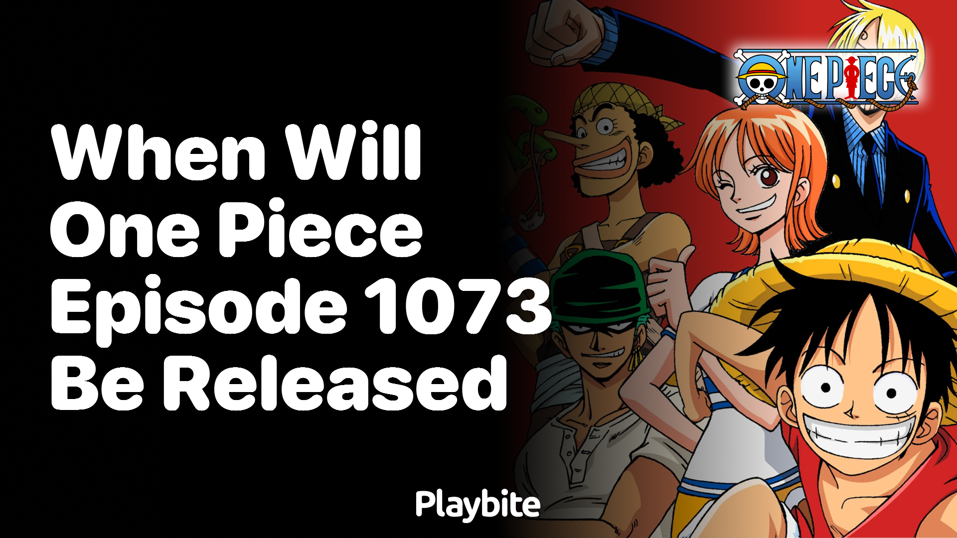 When Will One Piece Episode 1073 be Released?