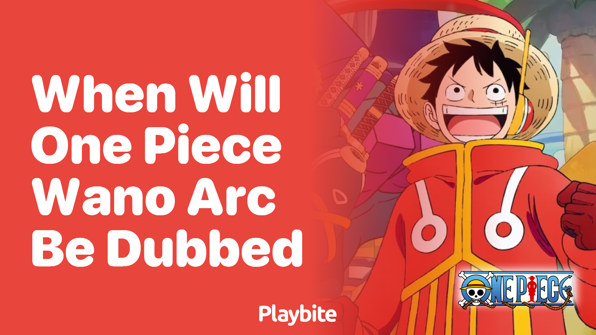 When Will the One Piece Wano Arc Be Dubbed?