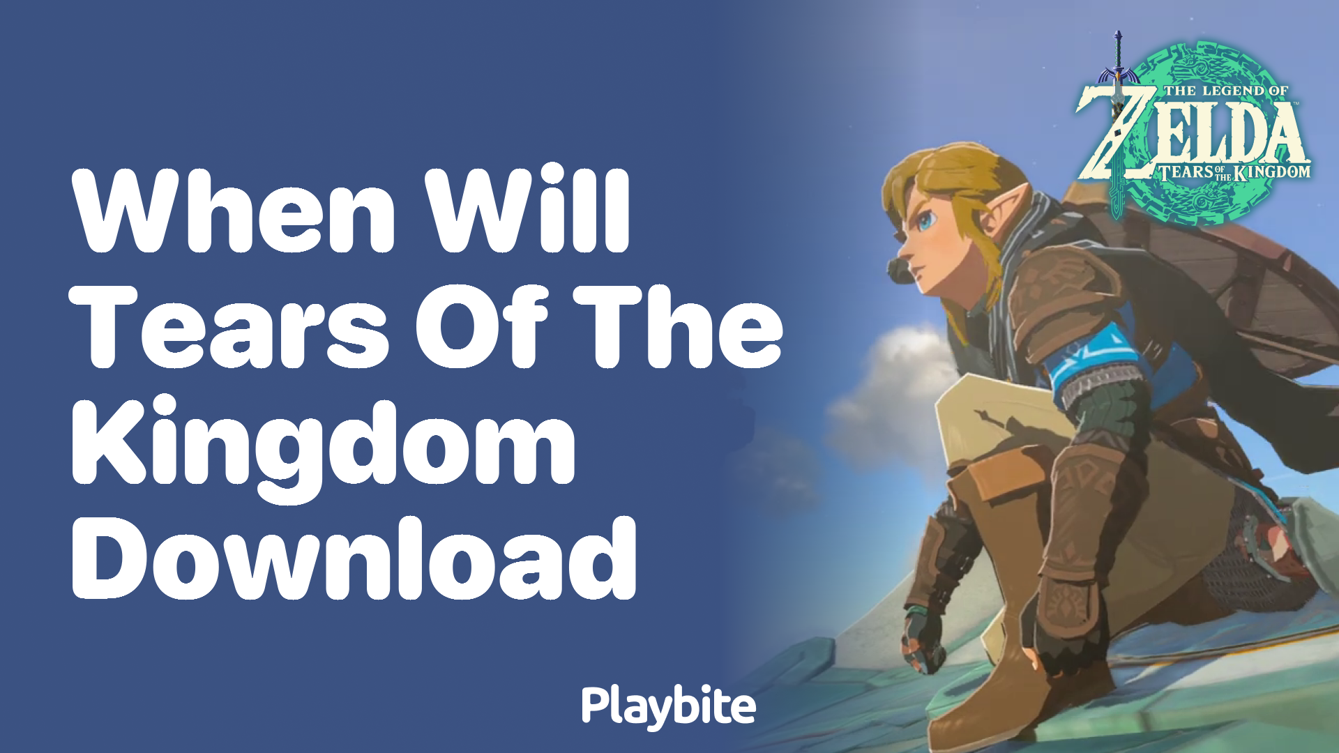 When Will Tears of the Kingdom Be Available for Download?