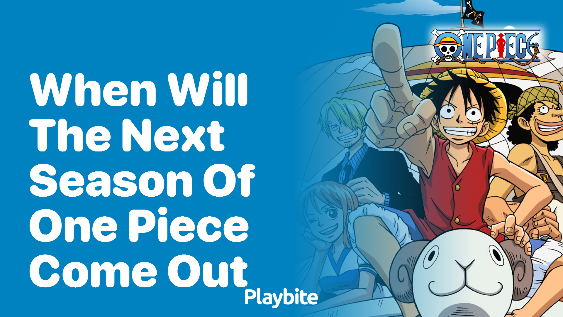 When Will the Next Season of One Piece Come Out?