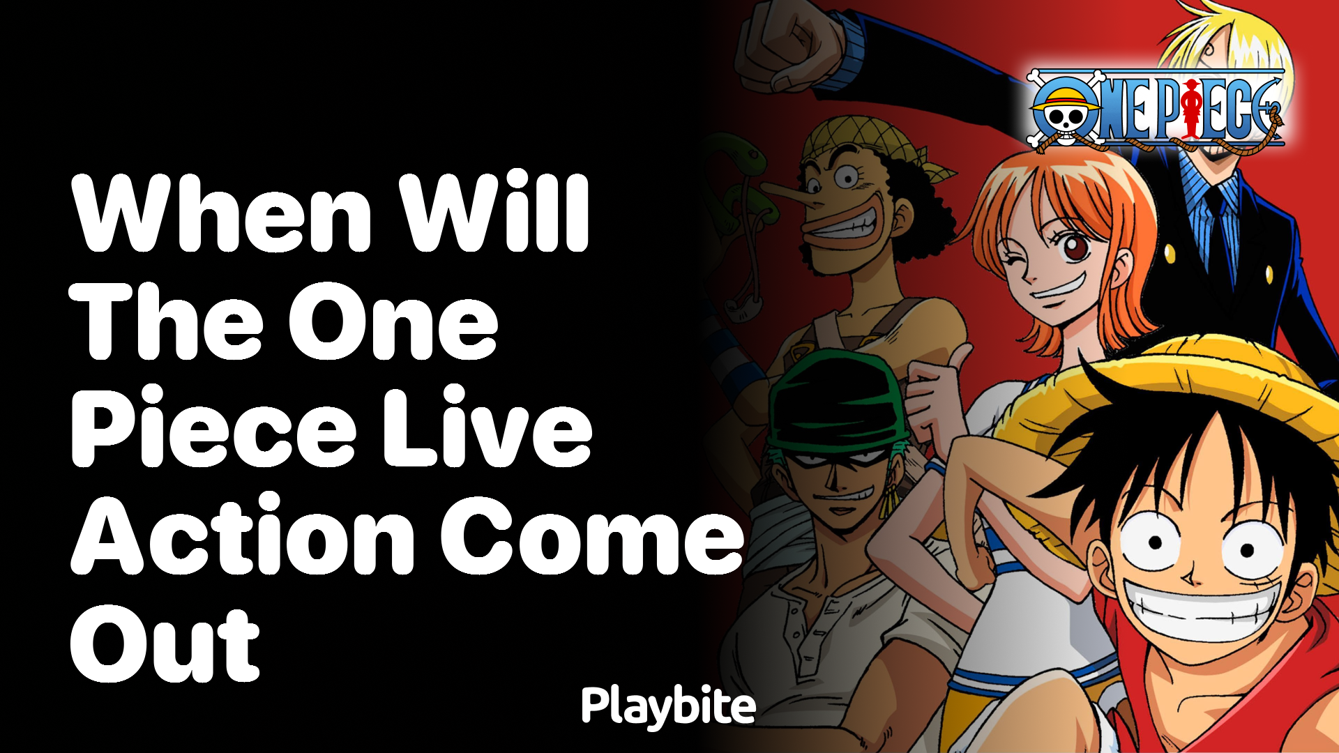 When Will the One Piece Live Action Come Out?