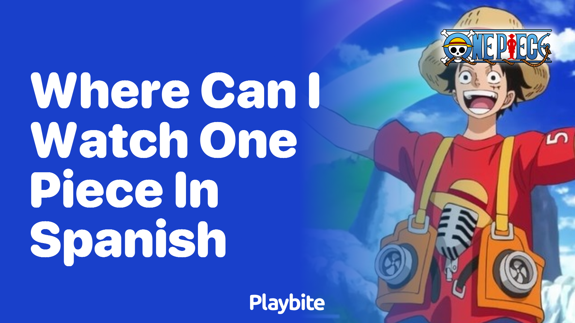 Where Can I Watch One Piece in Spanish?