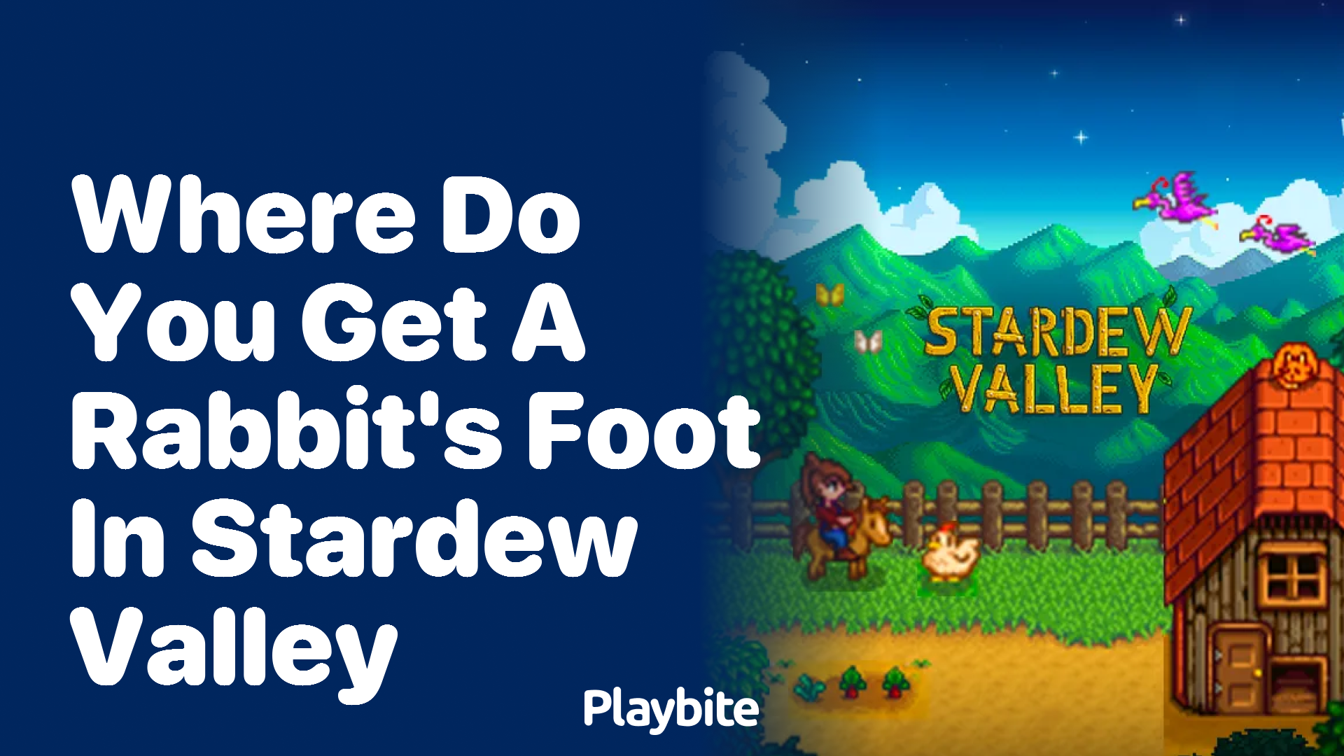 Where do you get a Rabbit&#8217;s Foot in Stardew Valley?