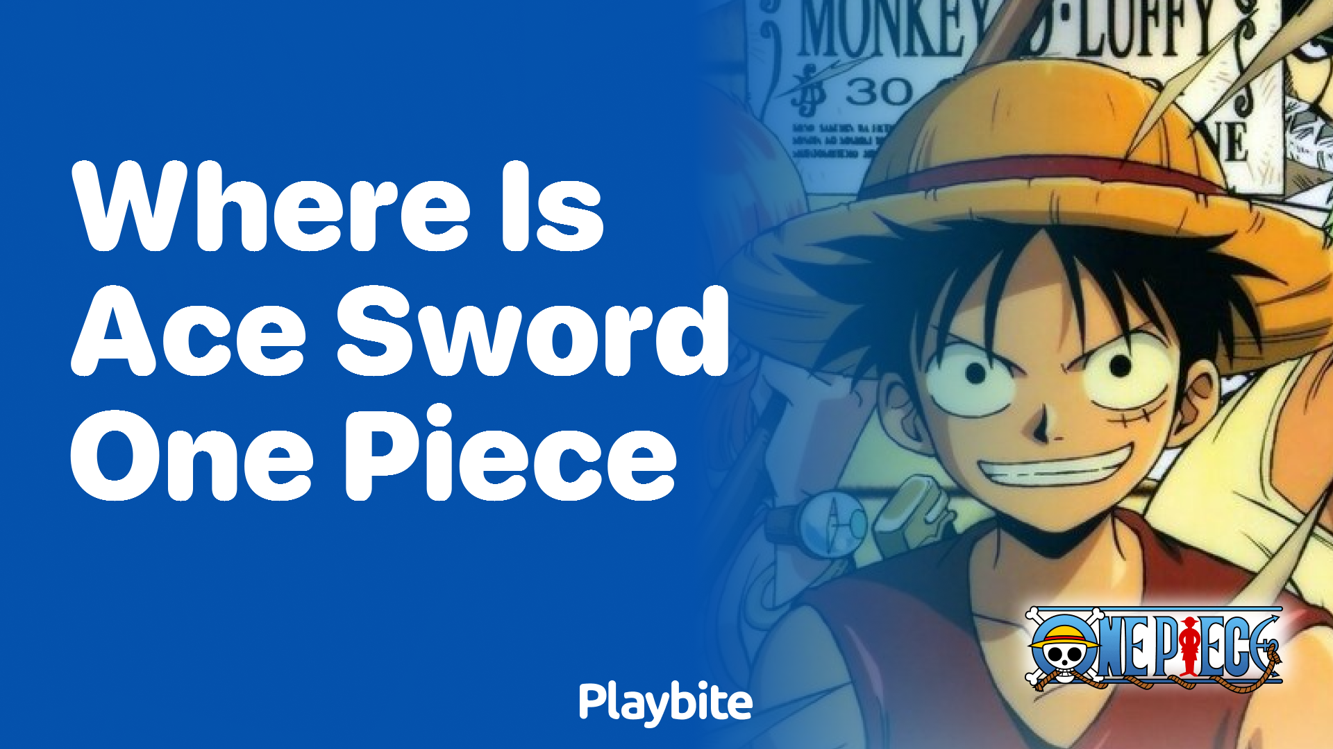 Where is Ace’s Sword in One Piece? Unveiling the Mystery