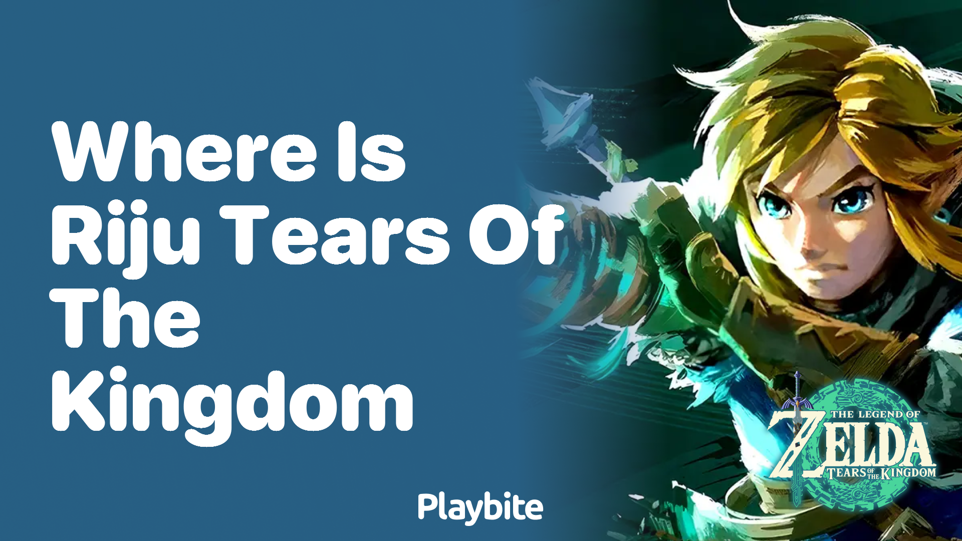 Where is Riju in Tears of the Kingdom?