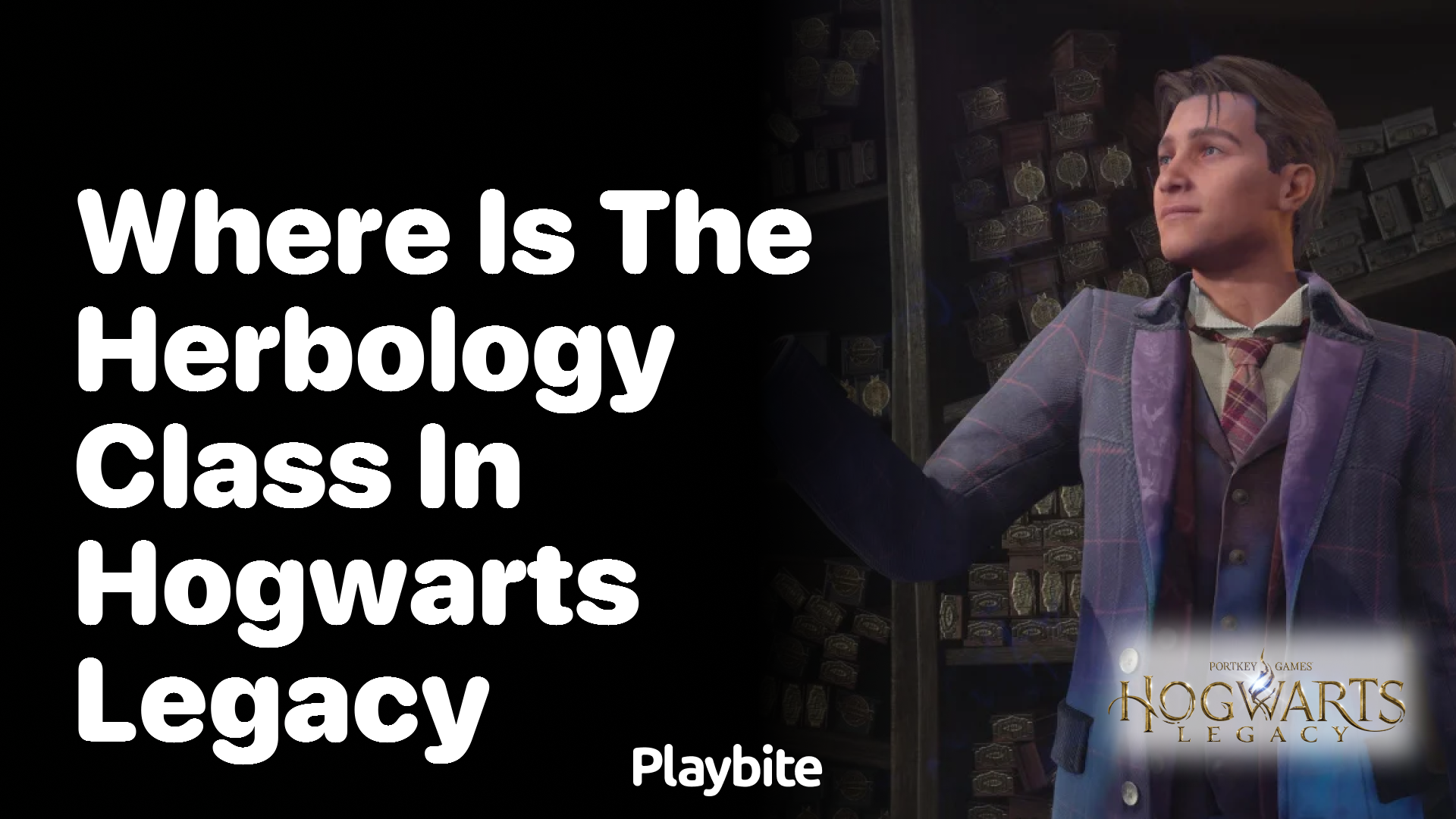 Where Is the Herbology Class in Hogwarts Legacy?