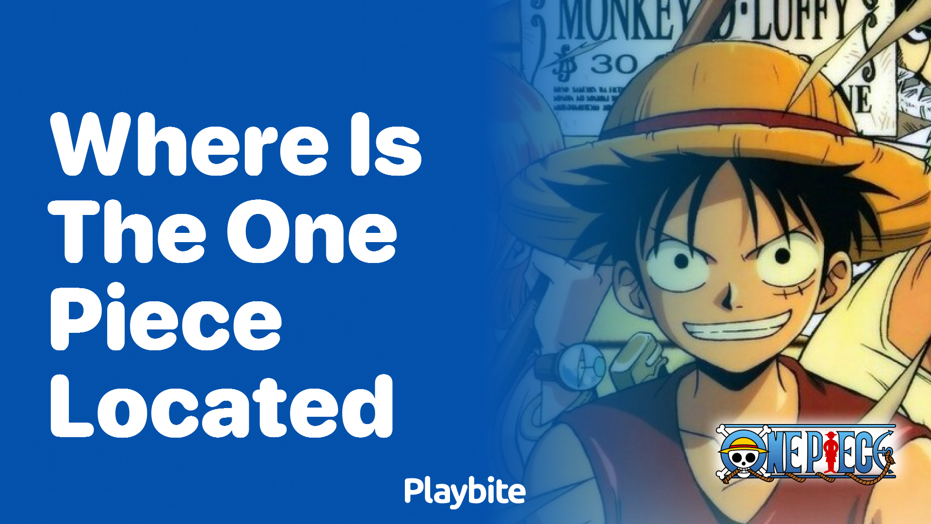 Where is the One Piece Located? Unraveling the Ultimate Treasure’s Location