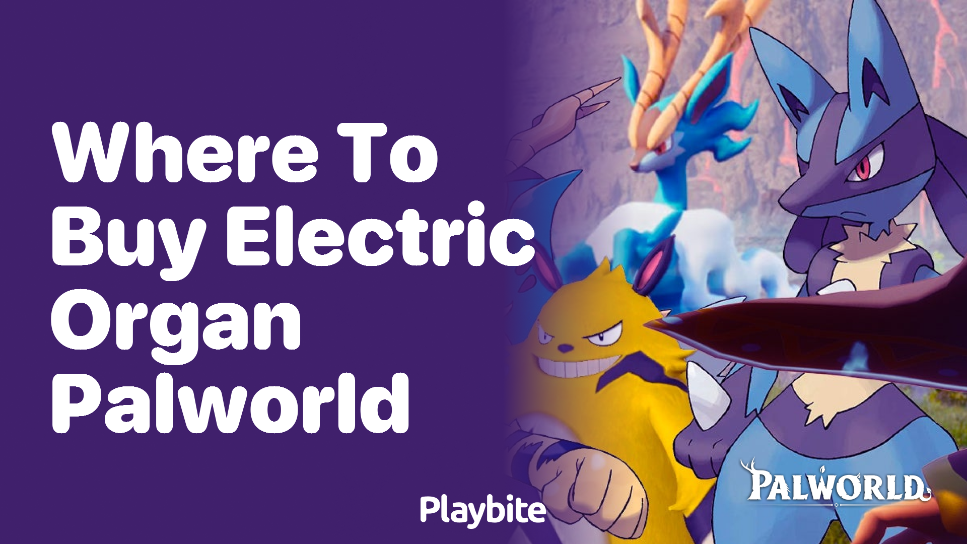 Where to buy Electric Organ in Palworld?