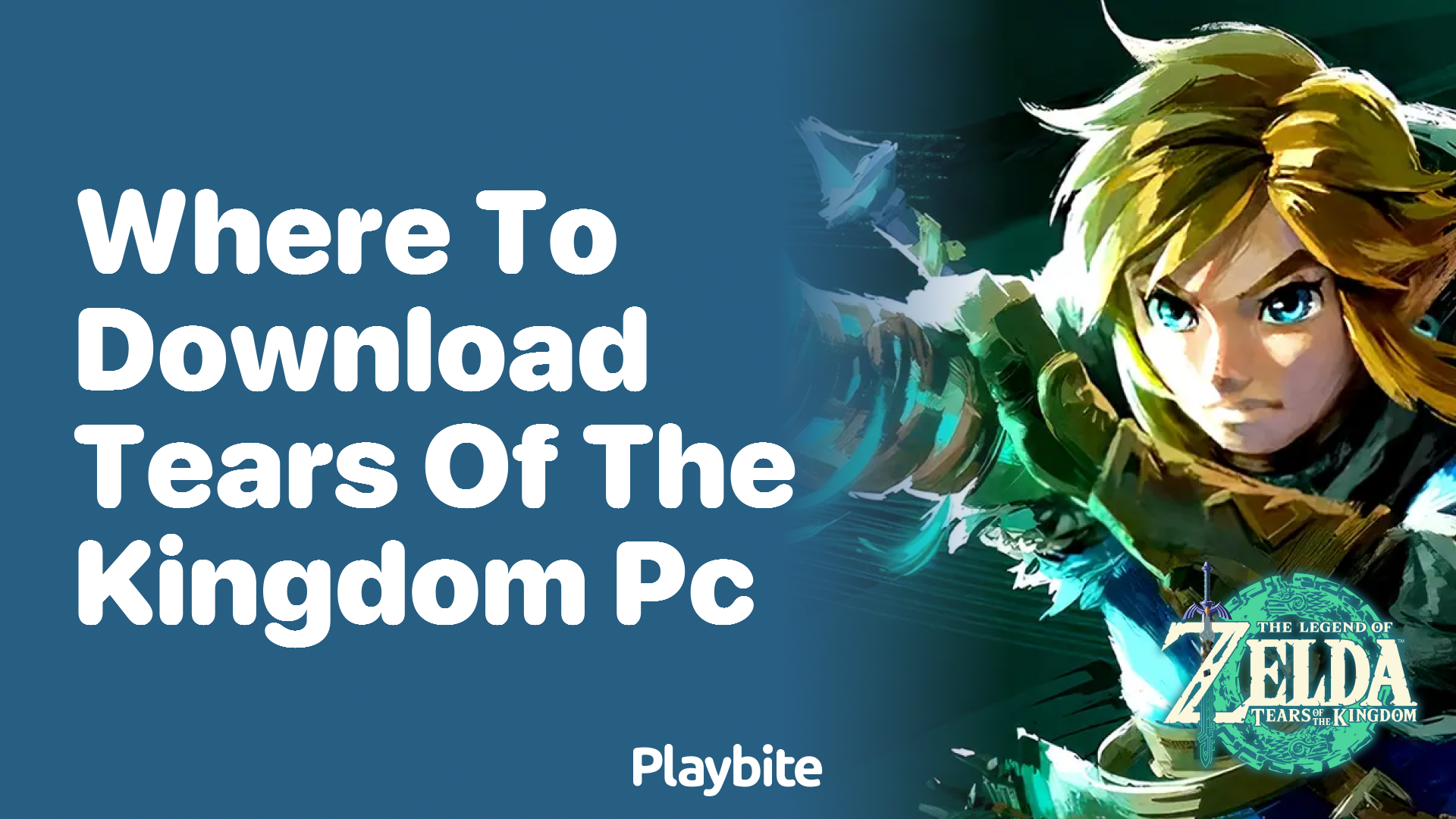 Where to Download Tears of the Kingdom for PC?