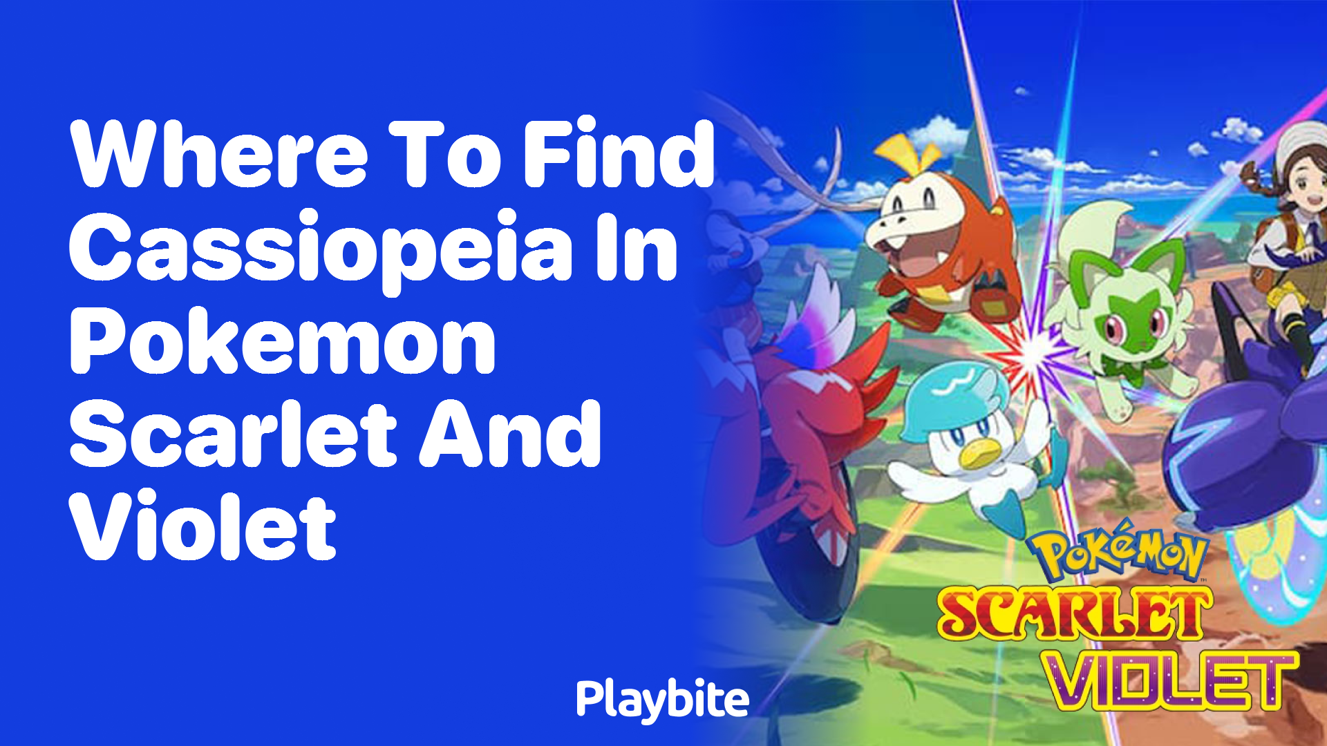 Where to find Cassiopeia in Pokemon Scarlet and Violet