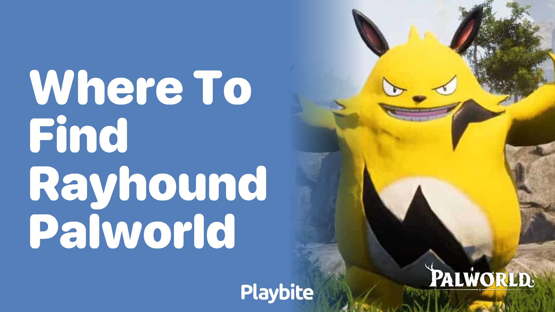 Where to Find Rayhound in Palworld?