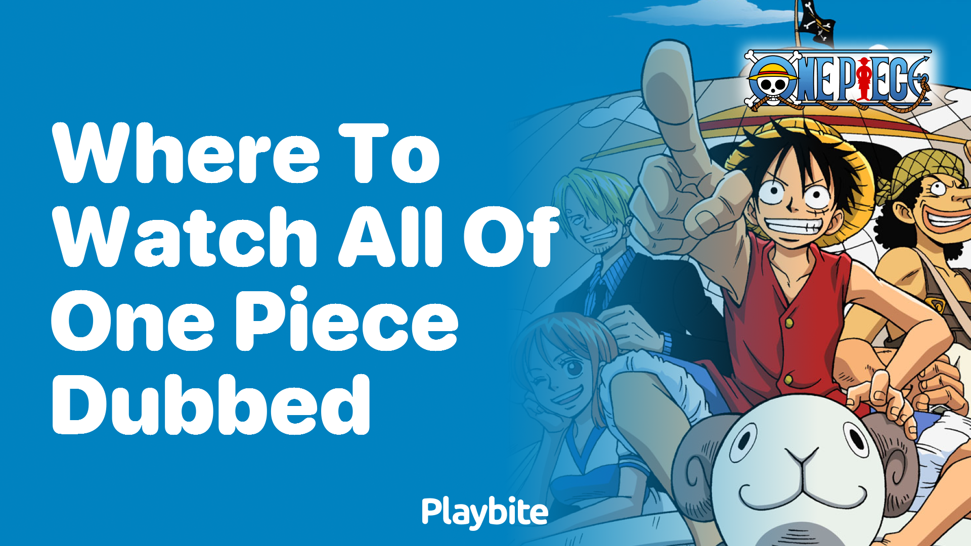 Where to Watch All of One Piece Dubbed: A Quick Guide