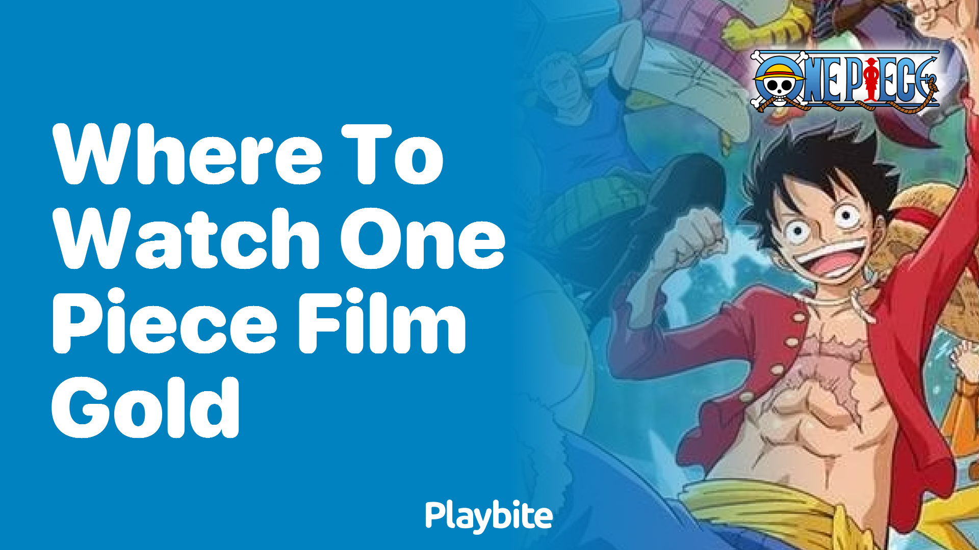 Where to Watch One Piece Film Gold: A Fun Guide