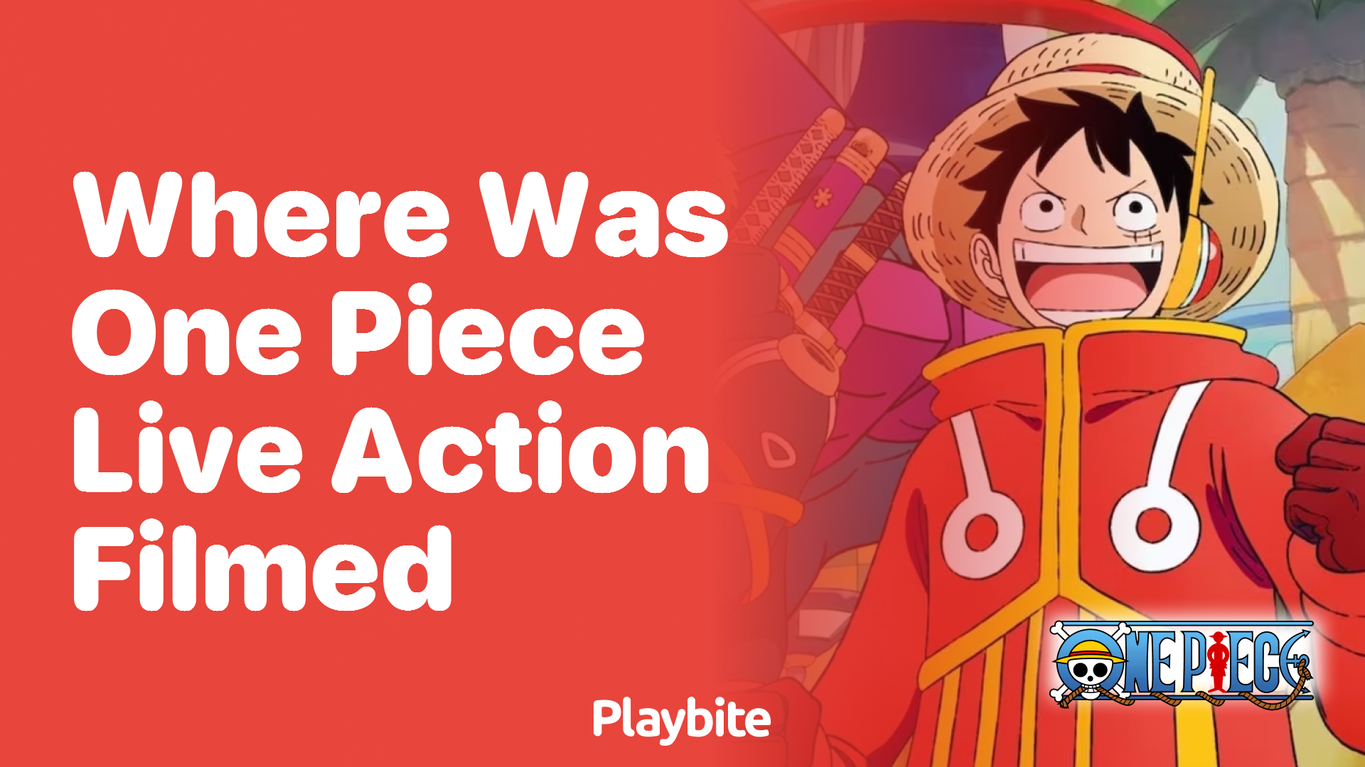 Where Was the One Piece Live Action Filmed? Unveiling the Location