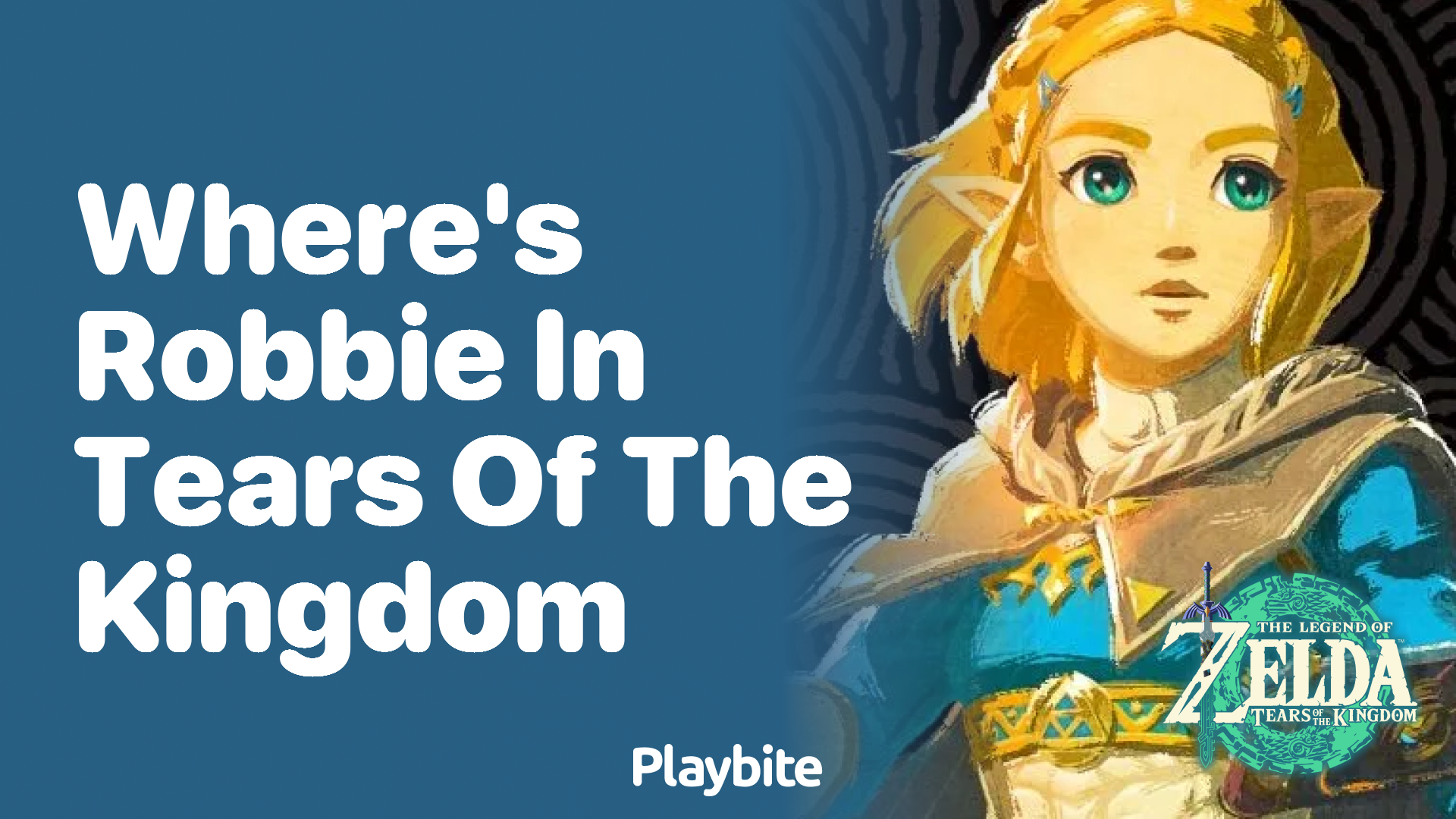 Where’s Robbie in Tears of the Kingdom? Unveiling the Location