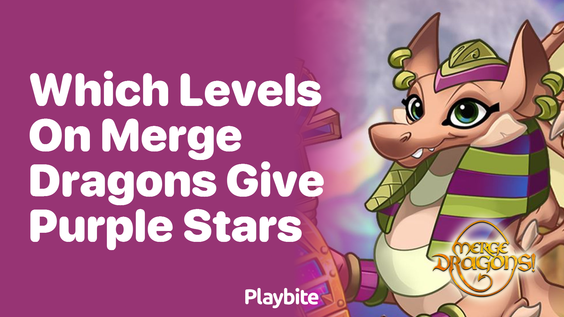 Which levels in Merge Dragons give purple stars?