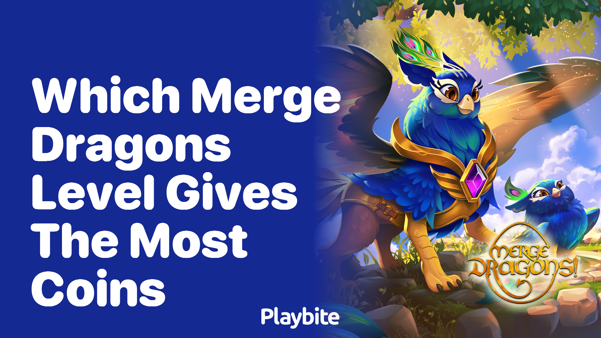 Which Merge Dragons level gives the most coins?