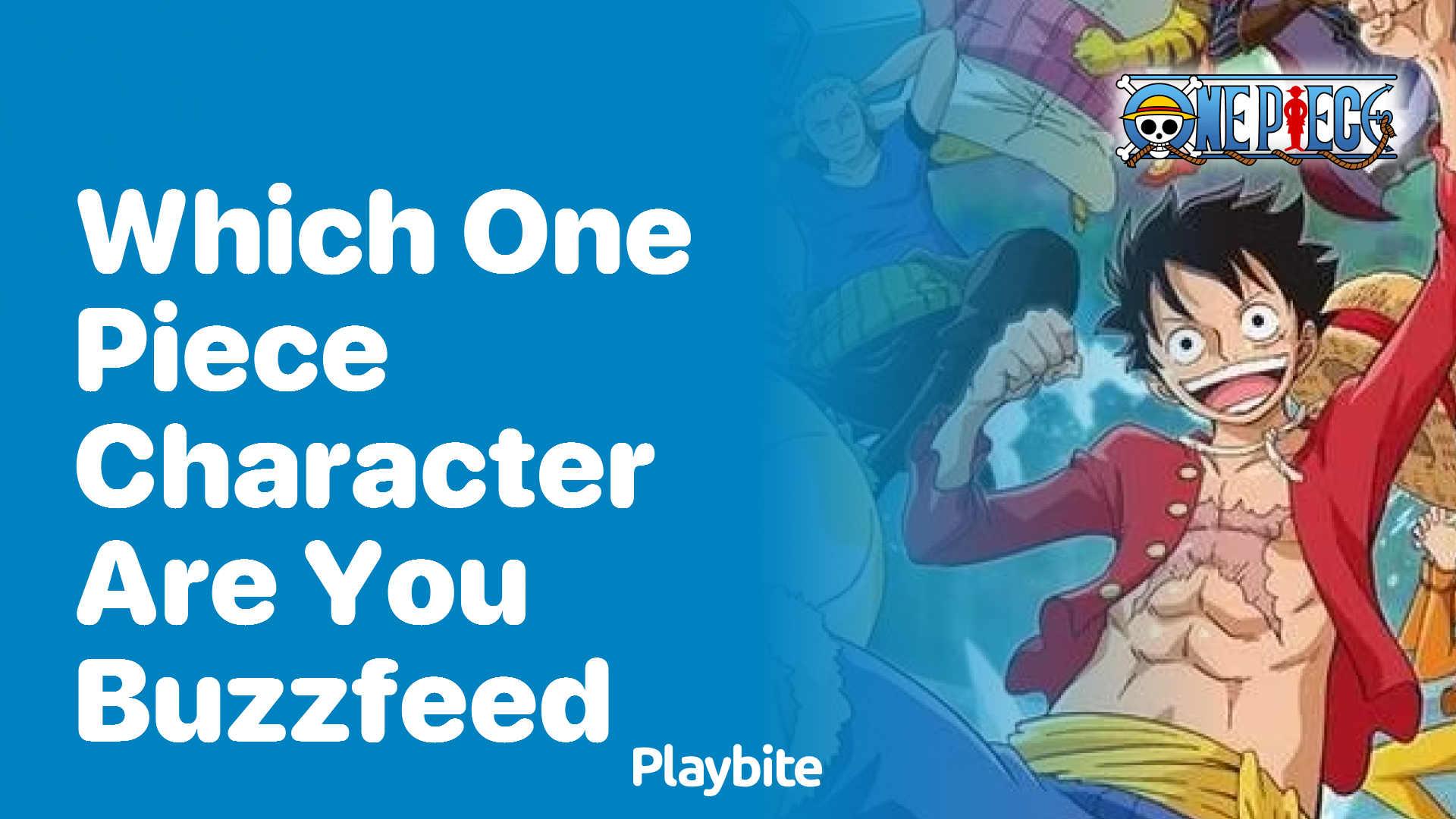 Which One Piece Character Are You? Dive Into The Buzzfeed Quiz!