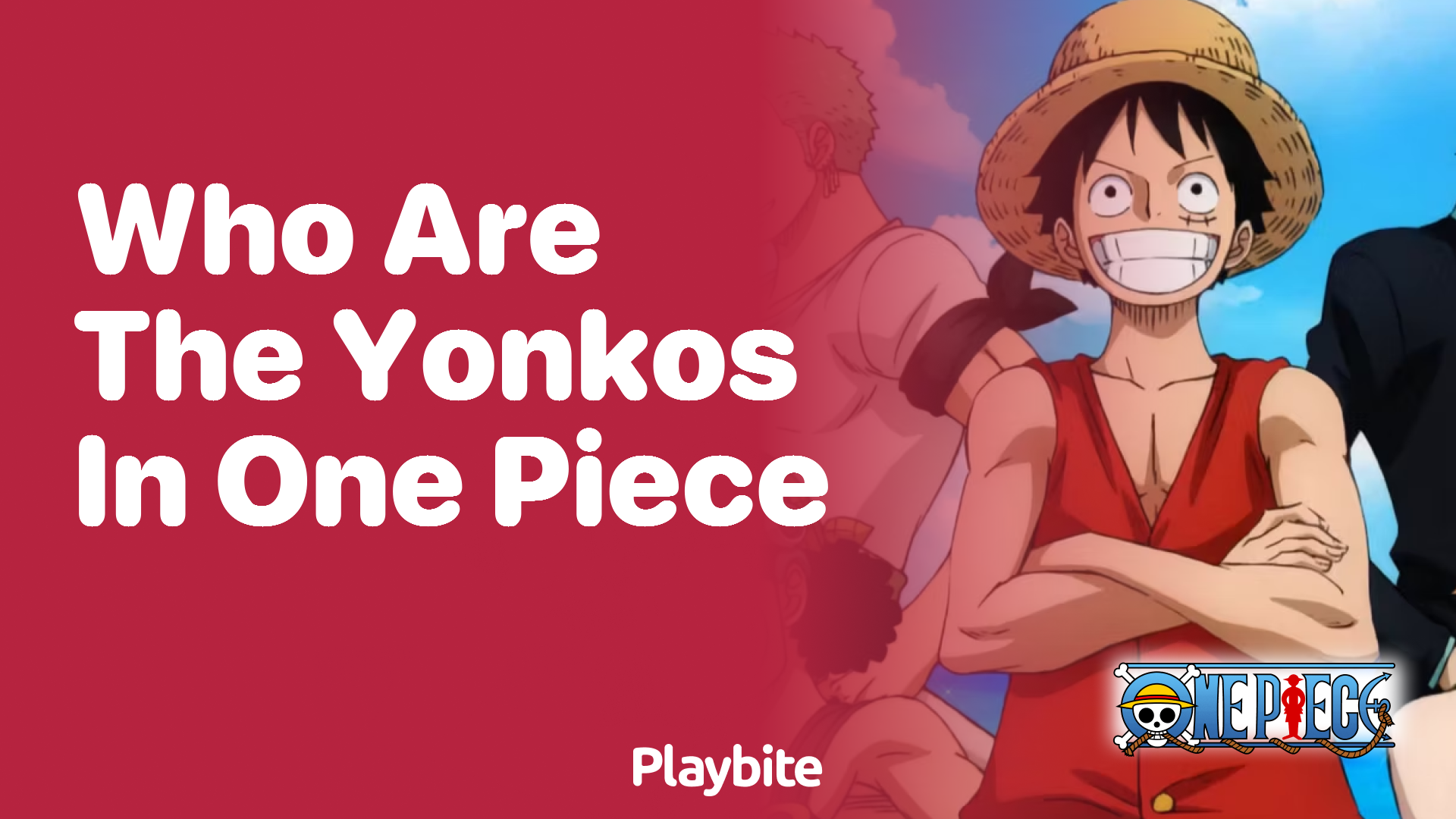 Who Are the Yonkos in One Piece?