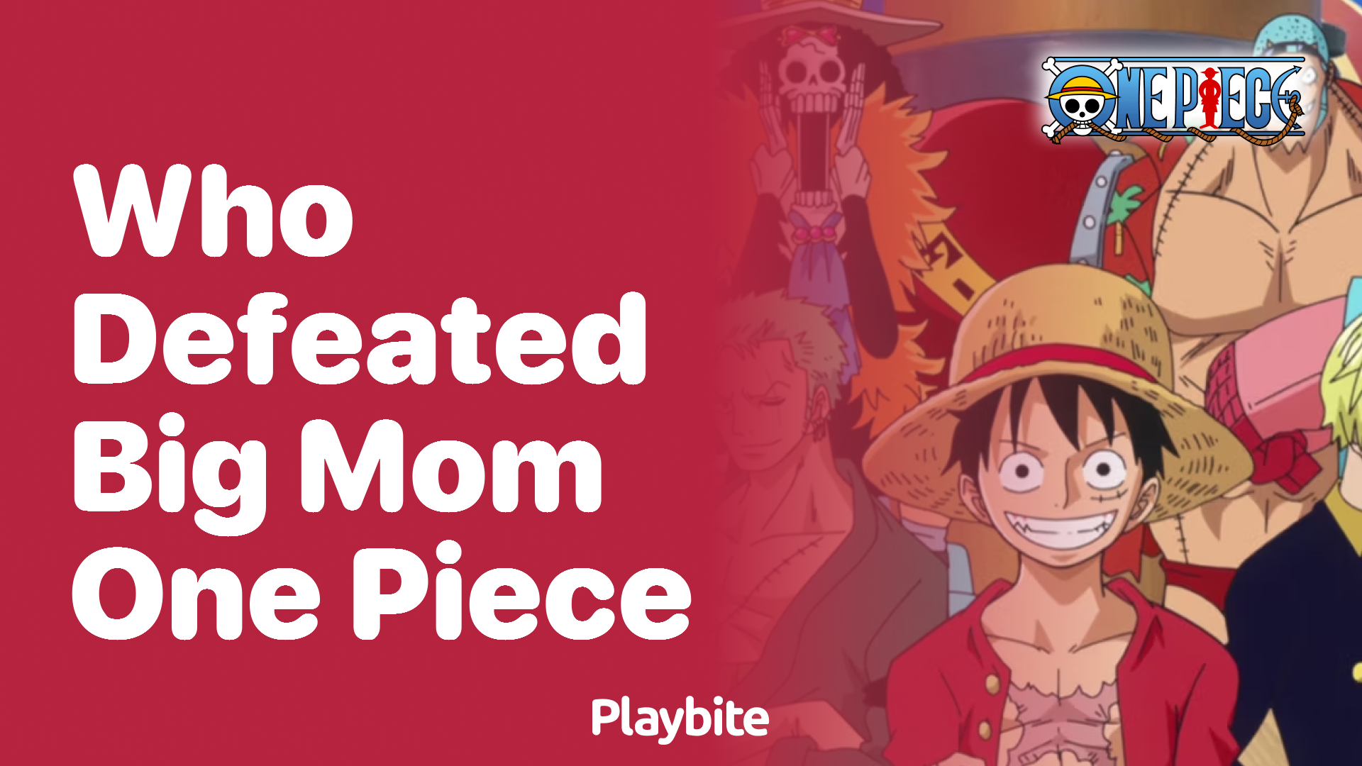 Who Defeated Big Mom in One Piece?