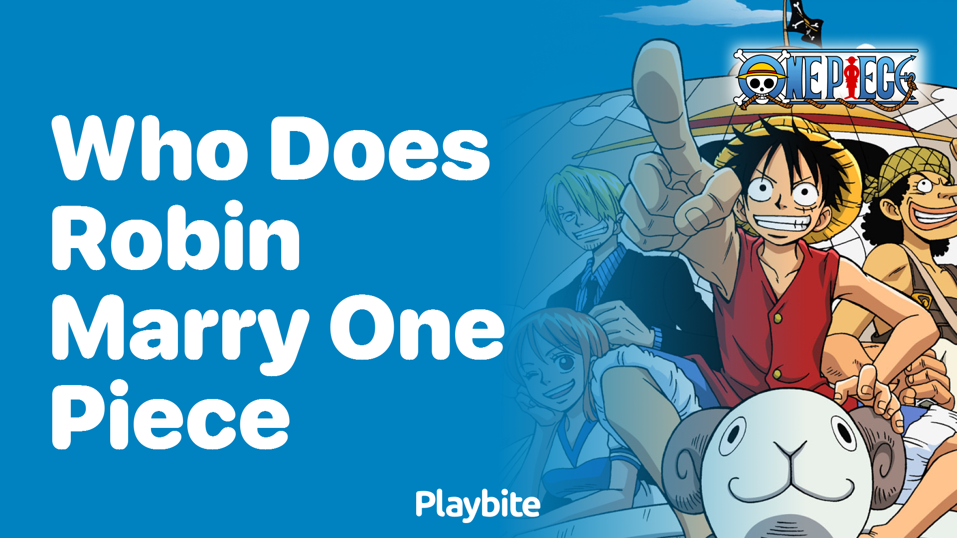 Who does Robin marry in One Piece? Unveiling the Mystery!