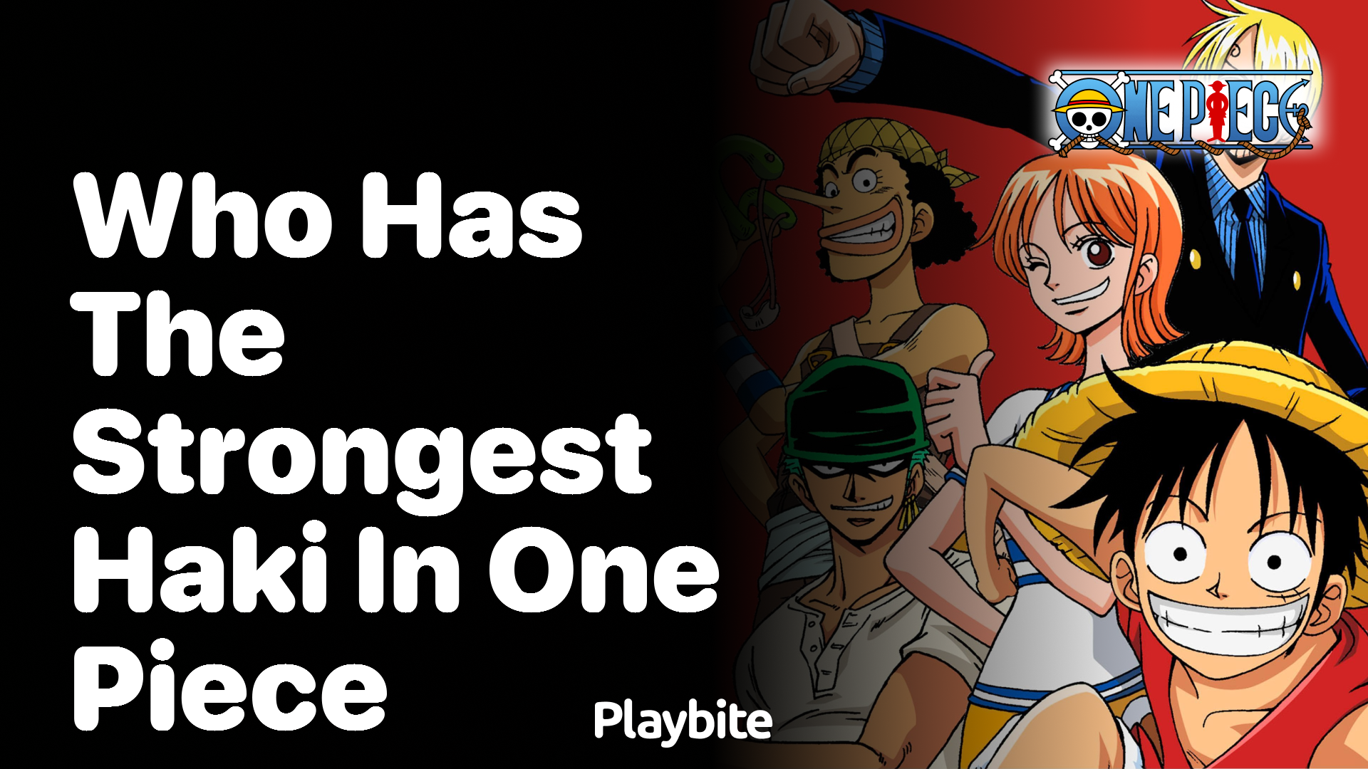 Who Has the Strongest Haki in One Piece?