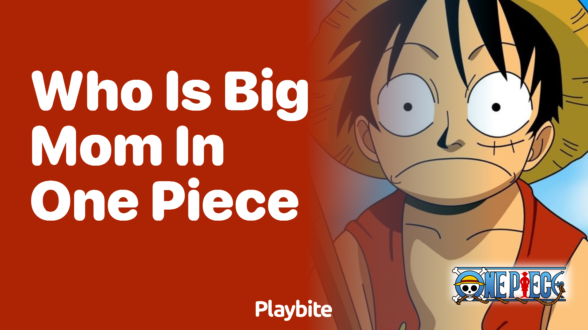 Who Is Big Mom in One Piece? Let’s Find Out!