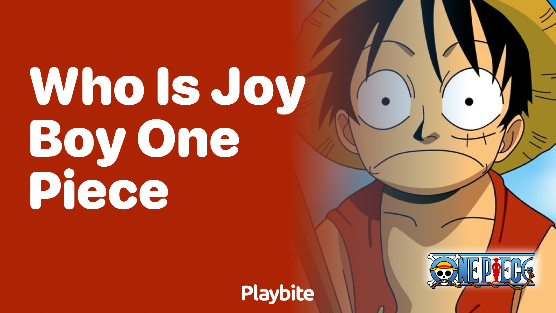 Who Is Joy Boy in One Piece?