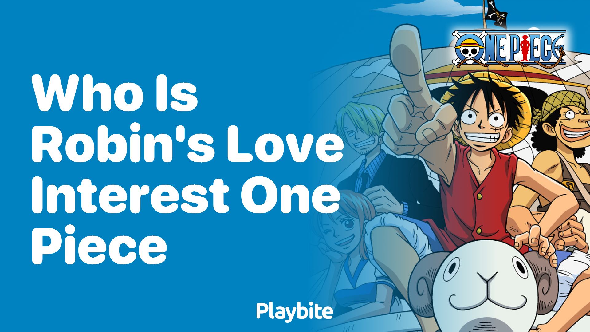 Who Is Robin’s Love Interest in One Piece?