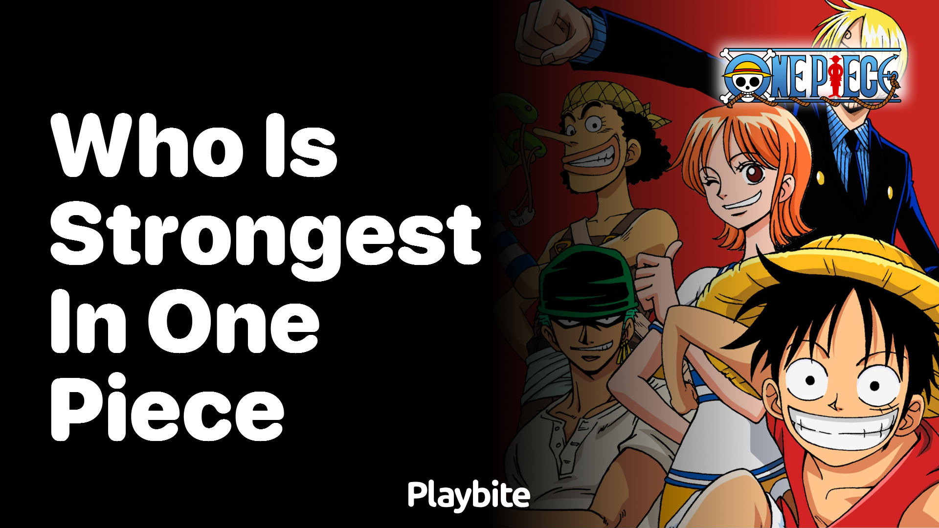 Who is Strongest in One Piece?