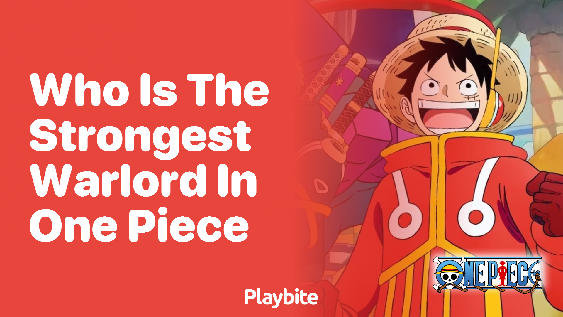 Who Is the Strongest Warlord in One Piece?