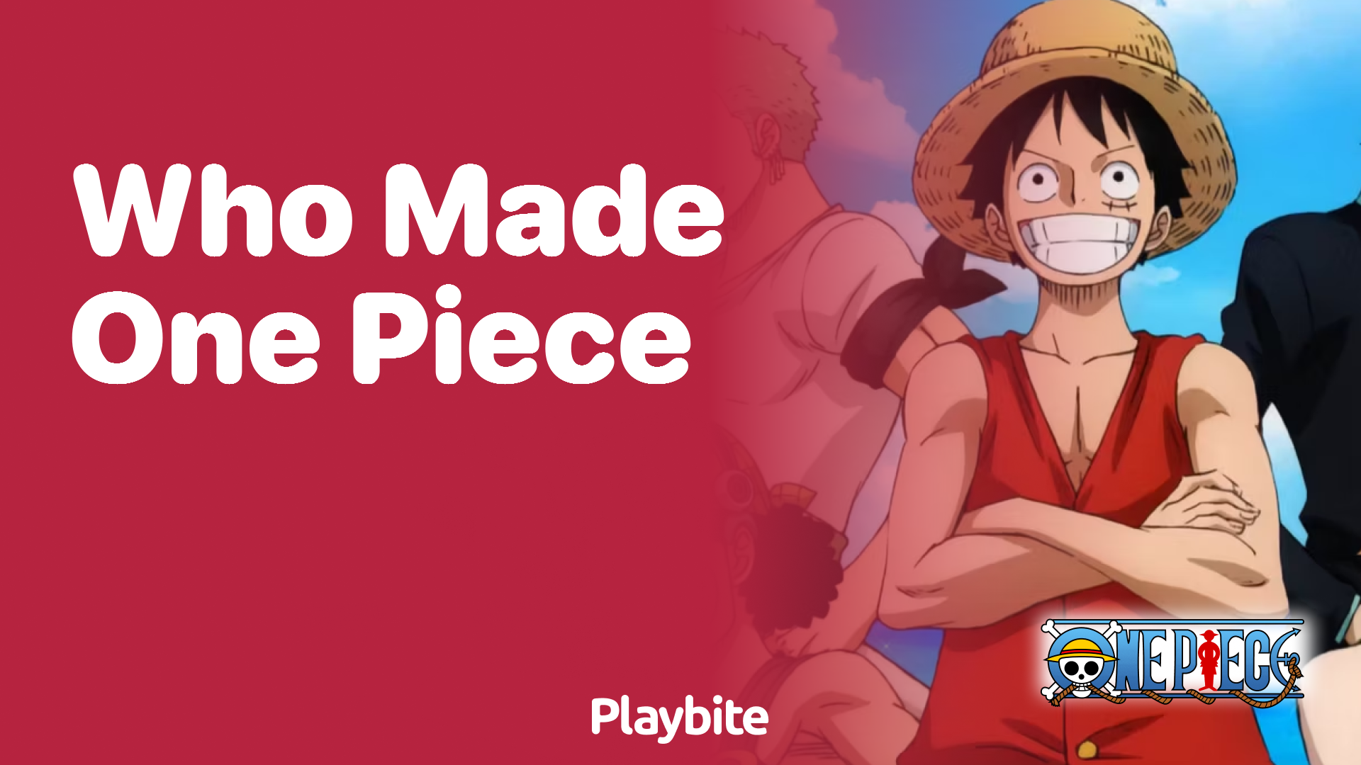 Who Created One Piece? Unveiling the Mastermind